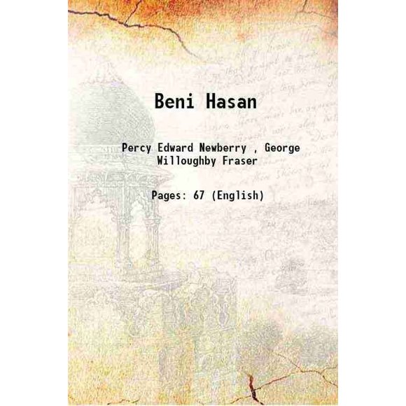 Beni Hasan 1896 [Hardcover]