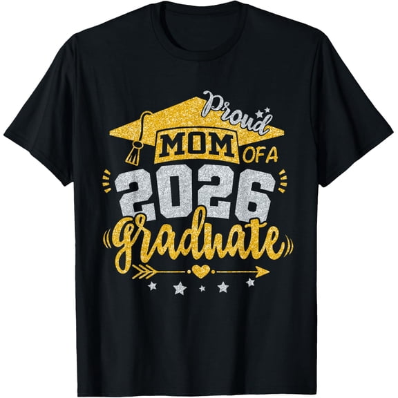 Proud Mom Of A 2026 Graduate Grad Senior Graduation Mother T-Shirt All Size S-5Xl