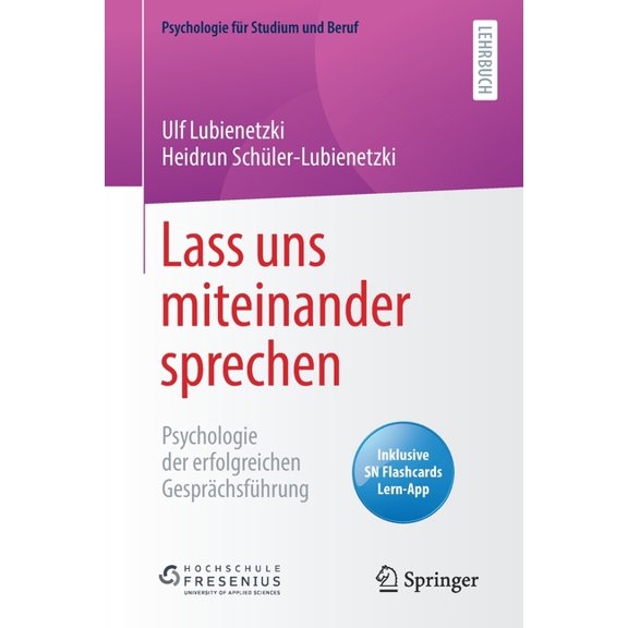 Psychologie Für Studium Und Beruf Lass Uns Miteinander Sprechen: Psychologie Der Erfolgreichen Gesprächsführung, (Paperback)