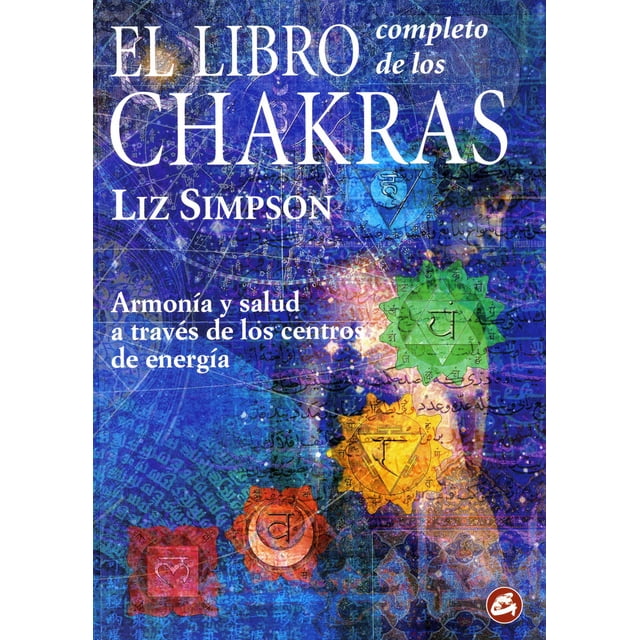 LIBRO COMPLETO DE LOS CHAKRAS Gaia Herbs LIZ SIMPSON