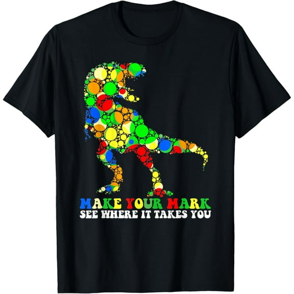 DOPASHIRT Dot Day T Rex Dinosaur Make Your Mark Polka Dot T-Shirt Unisex S-5XL Hot Trending Shirt, Vintage Birthday Gift