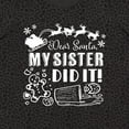 thumbnail image 4 of Inktastic Dear Santa, My Sister Did It Funny Christmas Women's Plus Size T-Shirt, 4 of 5