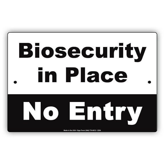 Biosecurity In Place No Entry Restricted Access Safety Protection Alert Caution Warning Notice Aluminum Metal 8"x12" Sign Plate