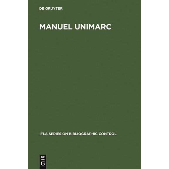 Ifla Bibliographic Control Manuel UNIMARC, Book 33, (Hardcover)