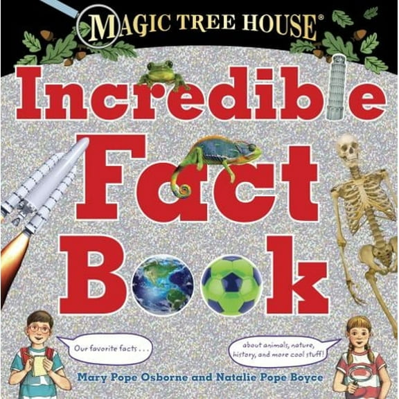 Pre-Owned Magic Tree House Incredible Fact Book: Our Favorite Facts about Animals, Nature, History, and More Cool Stuff! (Hardcover) 0399551174 9780399551178