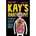 thumbnail image 2 of Kay's Anatomy: A Complete (and Completely Disgusting) Guide to the Human Body, (Hardcover), 2 of 2