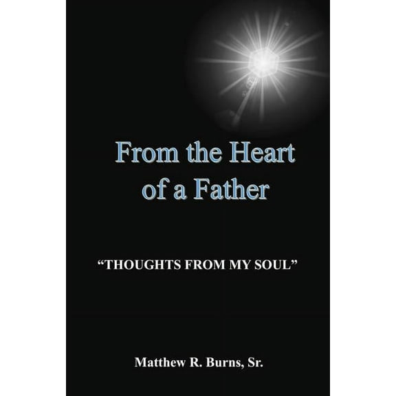 From The Heart of a Father, (Paperback)