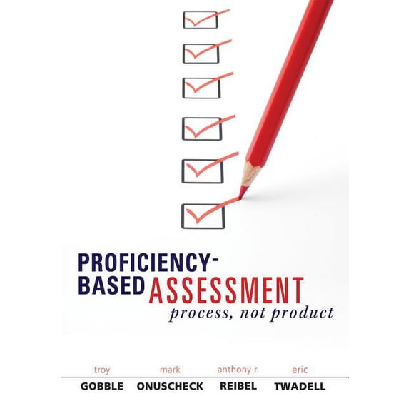 Solutions: Proficiency-Based Assessment: Process, Not Product (Paperback)