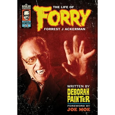 Forry: The Life of Forrest J Ackerman (Paperback)