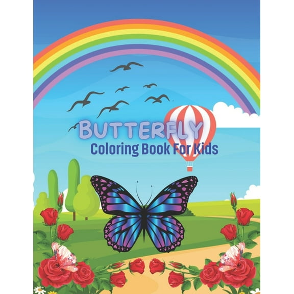 Butterfly Coloring Book For Kids: 49 completely unique butterfly coloring pages Fun activity book for kids Ages 2-8. Simple and Easy Butterflies (Paperback)