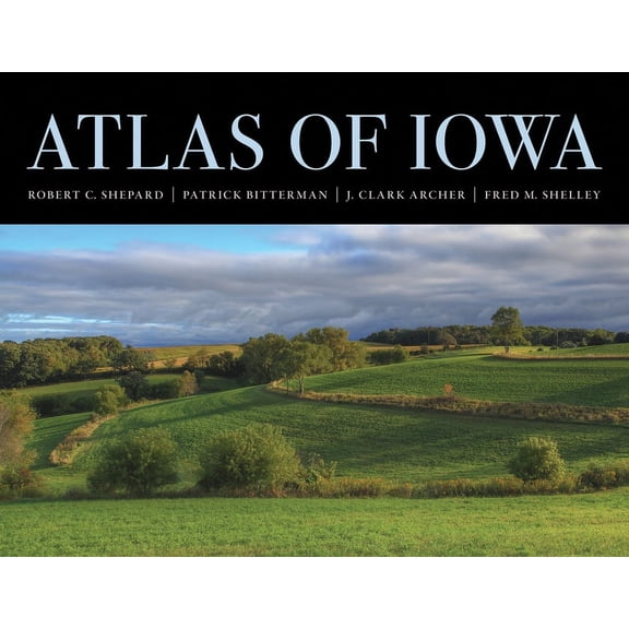 Iowa and the Midwest Experience Atlas of Iowa, (Paperback)