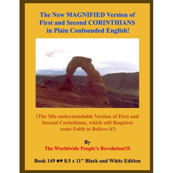 The New MAGNIFIED Version of First and Second CORINTHIANS in Plain Confounded English!: (The Mis-understandable Version , (Paperback)