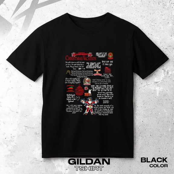 Christmas Vacation Quotes T-shirt with Funny Holiday Family Movie Lines, up to size 5XL.
