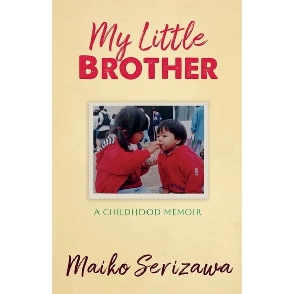 My Little Brother: a childhood memoir, (Paperback)