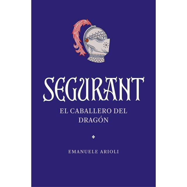 Segurant. El caballero del dragón Blanco