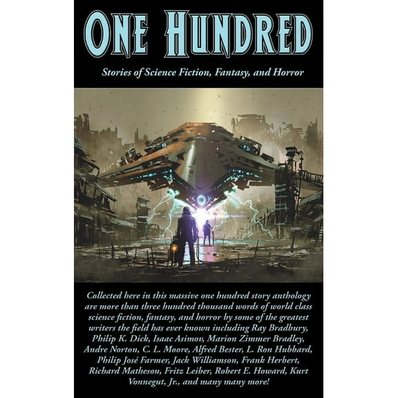 One Hundred: Stories of Science Fiction, Fantasy, and Horror, (Hardcover)