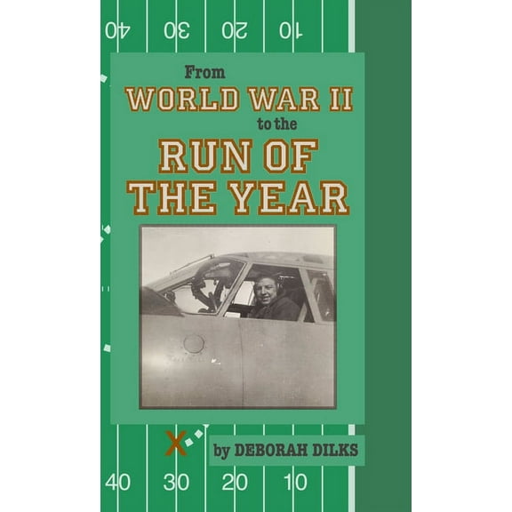 From World War II to the Run of the Year, (Hardcover)