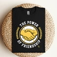 thumbnail image 3 of The Power of Friendship T-Shirt, 3 of 5