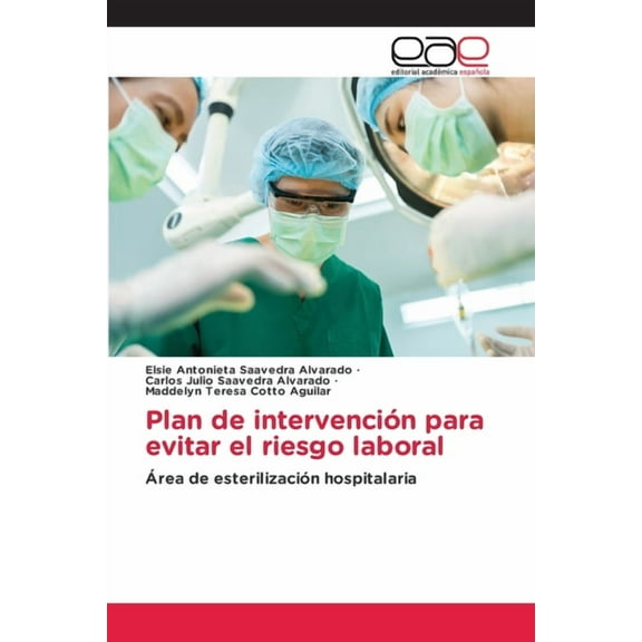 Plan de intervención para evitar el riesgo laboral, (Paperback)