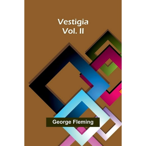 Vestigia. Vol. II, (Paperback)