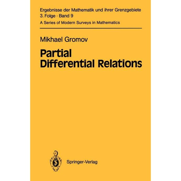 Ergebnisse Der Mathematik Und Ihrer Gren Partial Differential Relations, Book 9, (Paperback)