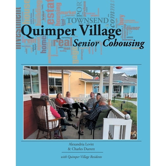 Pre-Owned State-Of-The-Art Cohousing: Lessons Learned from Quimper Village (Paperback) 0945929056 9780945929055