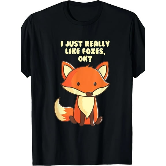 Funny Fox T-Shirt I Just Really Like Foxes Ok Tee T-Shirt