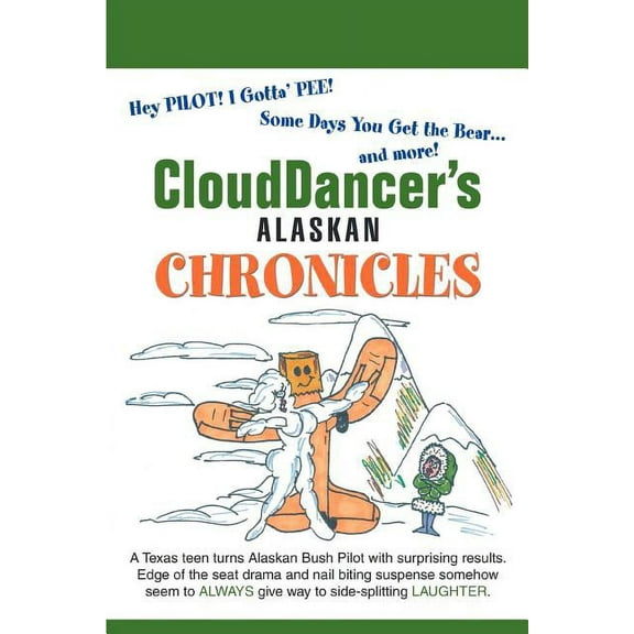CloudDancer's Alaskan Chronicles, (Paperback)