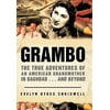 Grambo: The True Adventures of an American Grandmother in Baghdad...and Beyond, Used [Paperback]