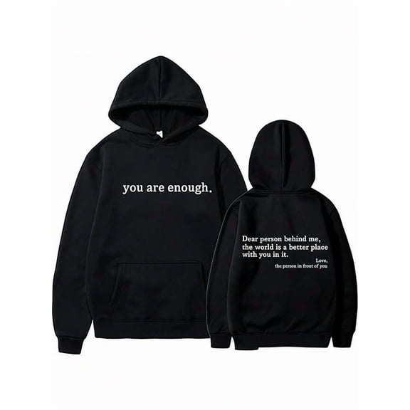 You Are Enough Dear Person Behind Me Sweatshirts Casual Graphic Letter Print Sleeve Hoodie Gift