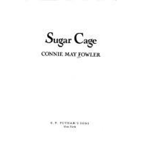 Pre-Owned Sugar Cage (Hardcover) 0399136819 9780399136818