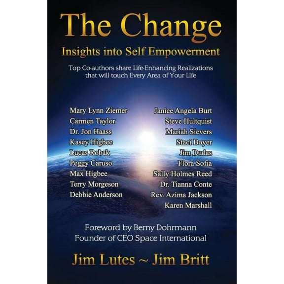 The Change: Insights Into Self-Empowerment