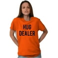 thumbnail image 3 of Happy Hug Dealer Funny Sarcastic Humor Men's Graphic T Shirt Tees Brisco Brands S, 3 of 5