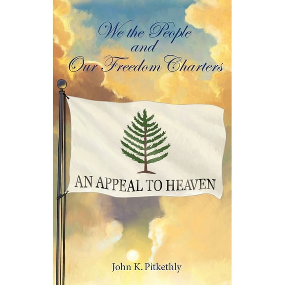 We the People and Our Freedom Charters, (Hardcover)