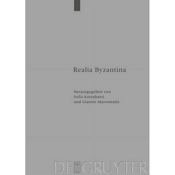 Byzantinisches Archiv Realia Byzantina, Book 22, (Hardcover)