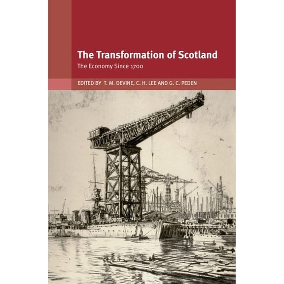 The Transformation of Scotland: The Economy Since 1700, (Paperback)