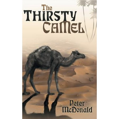 The Thirsty Camel (Hardcover) - Walmart.com