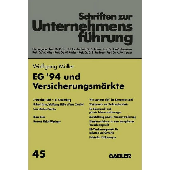 Schriften Zur Unternehmensführung Eg '94 Und Versicherungsmärkte, Book 45, (Paperback)