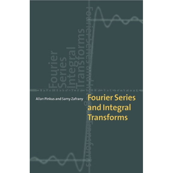 Pre-Owned Fourier Series and Integral Transforms (Paperback) 0521597714 9780521597715