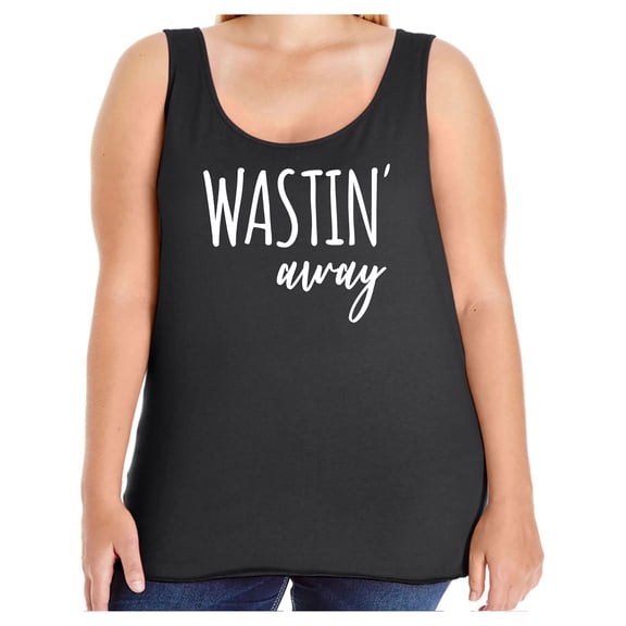 Wastin Away Womens Tank Top