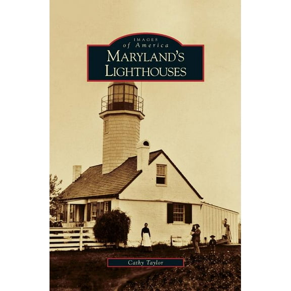 Maryland's Lighthouses (Hardcover)