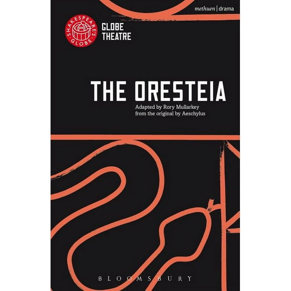 Modern Plays The Oresteia, (Paperback)