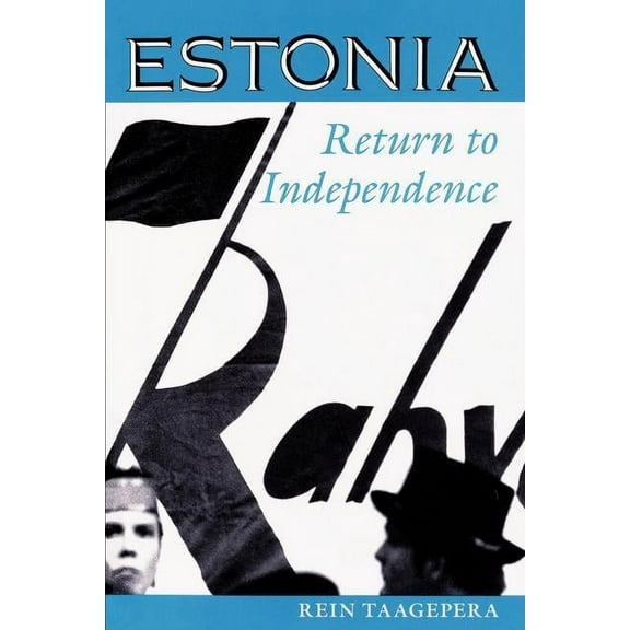 Westview Series on the Post-Soviet Repub Estonia: Return To Independence, (Paperback)