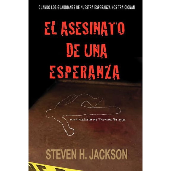 El Asesinato de Una Esperanza, (Paperback)
