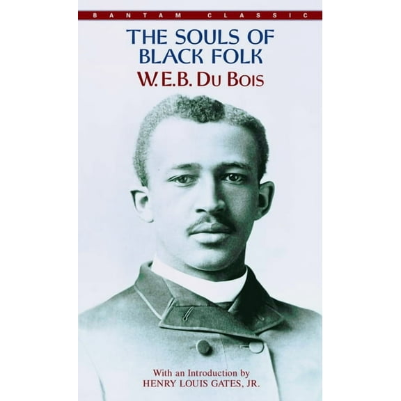 Bantam Classics The Souls of Black Folk, Book 0000, (Paperback)