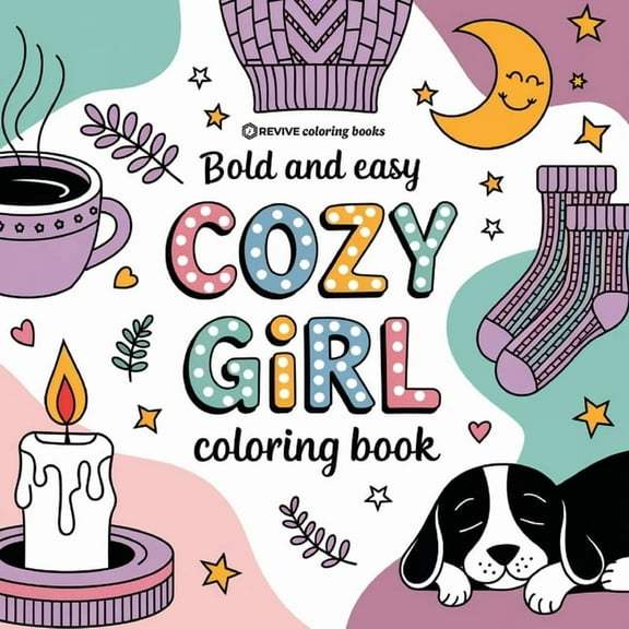 Bold & Easy Stress Relief Coloring B Bold & Easy Cozy Girl Coloring Book: Relaxing Stress Relief Coloring, (Paperback)