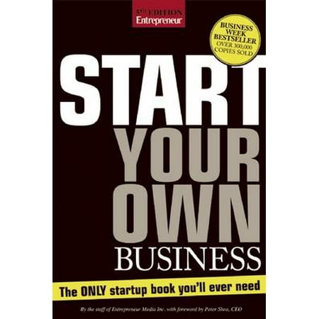 Start Your Own Business The Only Startup Book You Ll