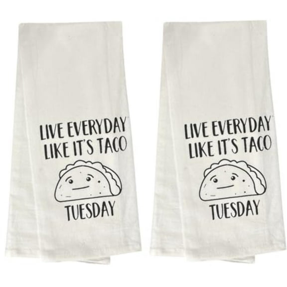 Live Everyday Like It's Taco Tuesday, Two Pcs Cotton White Flour Sack Kitchen Towels Soft and Highly Absorbent, Multipurpose Kitchen Towels Size: 16 X 28 Inches.