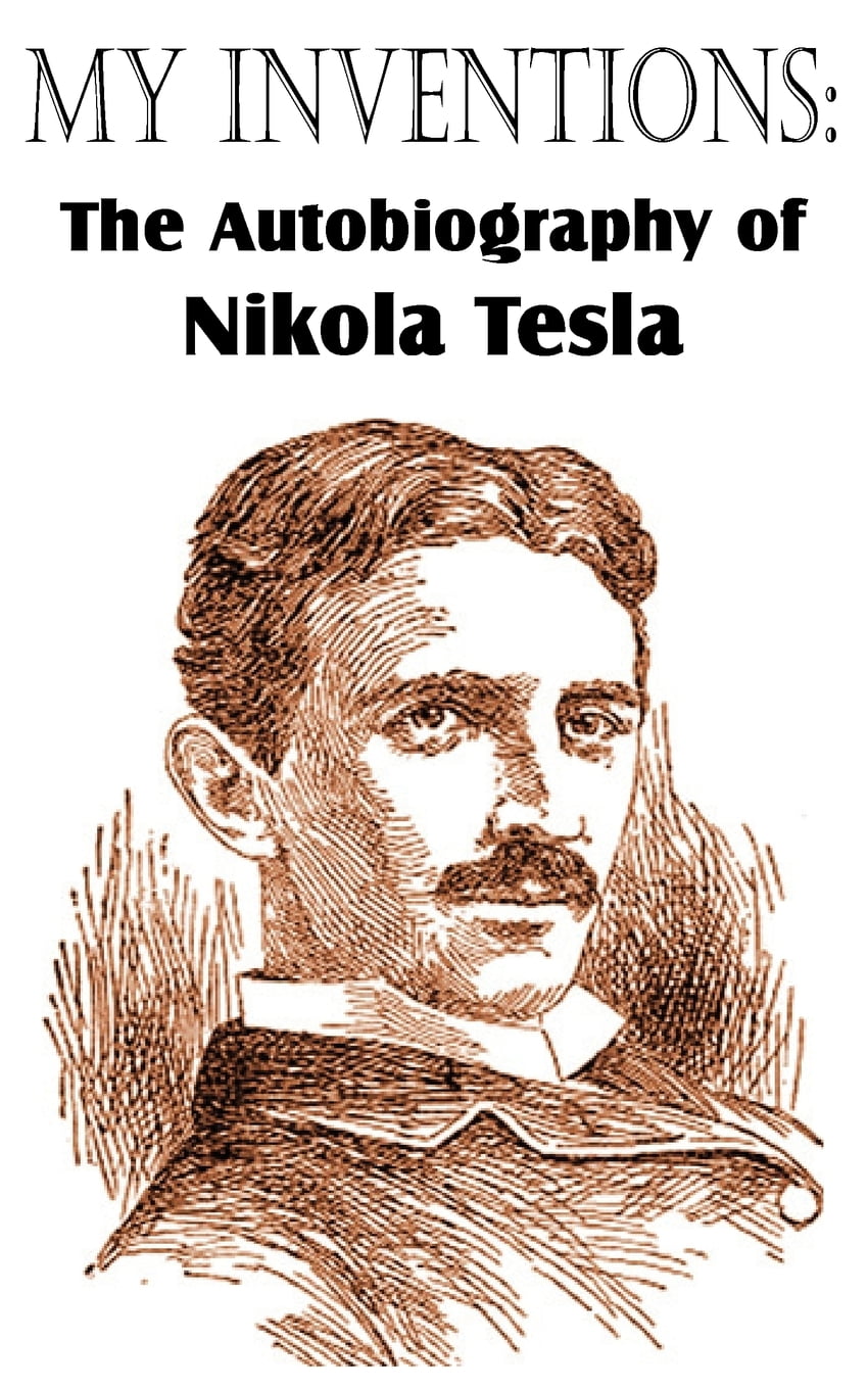 nikola tesla autobiography book nikola tesla autobiography book
