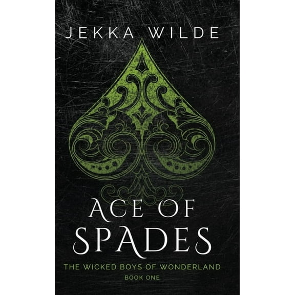 The Wicked Boys of Wonderland Ace of Spades, Book 1, (Hardcover)